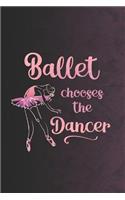 Ballet Chooses the Dancer: Prompt Journal Created Just for Dancers