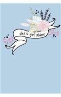 She's got plans