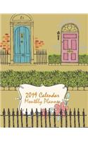 2019 Calendar Monthly Planner: Daily Journal Planner, 12 Months Calendar, Schedule Planner, Agenda Planner a Year,12 Month, January 2019 to December 2019 242 Pages Large 8.5" X 11