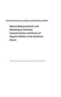 Optical Measurements and Modeling to Estimate Concentrations and Fluxes of Organic Matter in the Southern Ocean