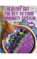 Healthy Gut - The Key to your Immunity System