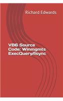 VB6 Source Code: Winmgmts ExecQueryAsync