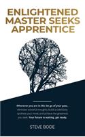 Enlightened Master Seeks Apprentice