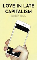 Love In Late Capitalism