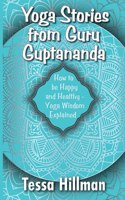 Yoga Stories from Guru Guptananda