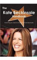 The Kate Beckinsale Handbook - Everything You Need to Know about Kate Beckinsale