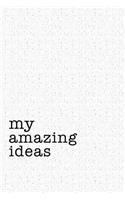 My Amazing Ideas
