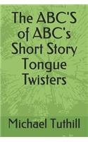 The Abc's of Abc's Short Story Tongue Twisters