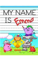 My Name Is Emma: Personalized Primary Tracing Workbook for Kids Learning How to Write Their Name, Practice Paper with 1" Ruling Designed for Children in Preschool an