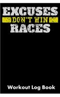 Excuses Don't Win Races