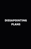 2019 Daily Planner Disappointing Plans Black White 384 Pages