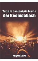Tutte Le Canzoni Più Brutte Dei Boomdabash