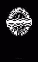 You Had Me at Bacon: Accounts Journal