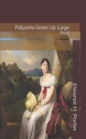 Pollyanna Grows Up: Large Print