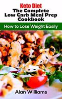 Keto Diet The Complete Low Carb Meal Prep Cookbook