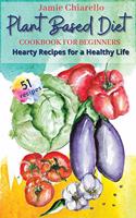 Plant Based Diet Cookbook for Beginners