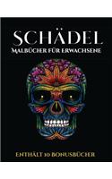 Malbücher für Erwachsene (Schädel): Dieses Buch besteht aus 50 Malblätter, die zum Ausmalen, Einrahmen und/oder Meditieren verwendet werden können: Dieses Buch kann fotokopiert, gedruc(5 Malbücher Für Erwachsene)