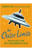 The Outer Limits: More Mysteries from the Philosophy Files