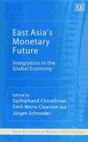 East Asia's Monetary Future