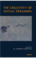 The Creativity of Social Dreaming