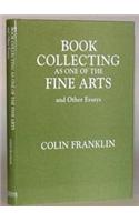 Book Collecting as One of the Fine Arts and Other Essays