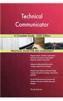 Technical Communicator A Complete Guide - 2020 Edition