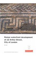 Roman Waterfront Development at 12 Arthur Street, City of London