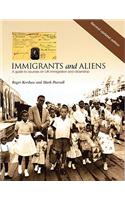 Immigrants and Aliens: A Guide to Sources on UK Immigration and Citizenship: A Guide to Sources on Uk Immigration And Citizenship