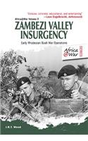 Zambezi Valley Insurgency: Early Rhodesian Bush War Operations