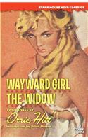 Wayward Girl / The Widow