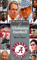 The Great Story of Alabama Football