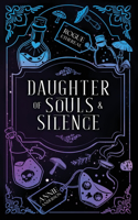 Daughter of Souls & Silence