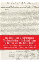 Declaration of Independence The Constitution of the United States of America