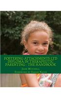 Fostering Attachments Ltd Diploma in Therapeutic Parenting - The Handbook
