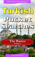 Turkish Pocket Searches - The Basics - Volume 4: A Set of Word Search Puzzles to Aid Your Language Learning