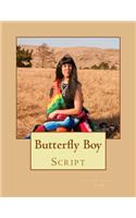 Butterfly Boy Script