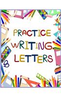 Practice Writing Letters: Letter Tracing Practice Book For Preschoolers, Kindergarten (Printing For Kids Ages 3-5)(1" Lines, Dotted)
