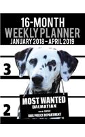 2018-2019 Weekly Planner - Most Wanted Dalmatian: Daily Diary Monthly Yearly Calendar Large 8.5" x 11" Schedule Journal Organizer(23 Dog Planners 2018-2019)