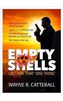 Empty Shells 2