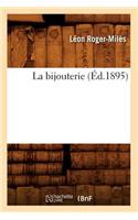 La Bijouterie (Éd.1895)