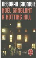Noel Sanglant a Notting Hill