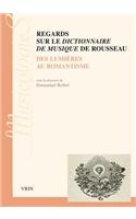 Regards Sur Le Dictionnaire de Musique de Rousseau