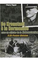 De Kronstadt à La Normandie Avec Un Officier De La Hohenstaufen: (Batailles & Témoignages)