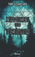 L'Essence des tenebres