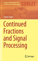 Continued Fractions and Signal Processing