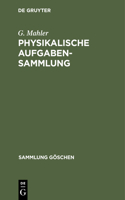 Physikalische Aufgabensammlung