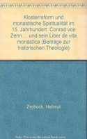 Klosterreform und monastische Spiritualitat im 15. Jahrhundert