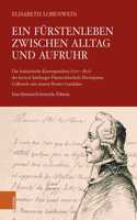 Ein Furstenleben zwischen Alltag und Aufruhr: Die Franzosische Korrespondenz (1772-1801) Des Letzten Salzburger Fursterzbischofs Hieronymus Colloredo Mit Seinem Bruder Gundaker. Eine Historisch-