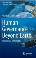 Human Governance Beyond Earth