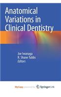 Anatomical Variations in Clinical Dentistry